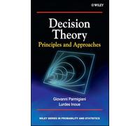 Decision Theory: Principles and Approaches