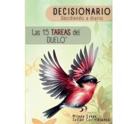 Decisionario Decidiendo a diario: LAS 15 TAREAS DEL DUELO®