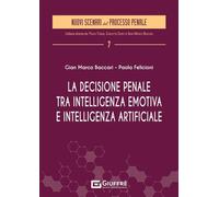 Decisione penale tra intelligenza emotiva e intelligenza artificiale