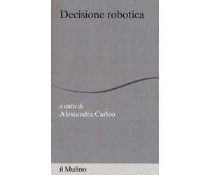Decisione robotica [Paperback] [May 30, 2019] Carleo, Alessandra