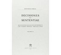 Decisiones seu sententiae. Selectae inter eas quae anno 2009 prodierunt cura eiusdem apostolici tribunalis editae