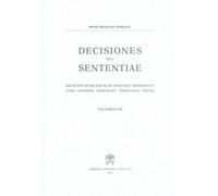 Decisiones seu sententiae. Selectae inter eas quae anno 2011 prod