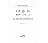 Decisiones seu sententiae. Selectae inter eas quae anno 2013 prod