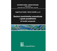 Decisioni amministrative automatizzate e giusto procedimento. Un'analisi comparata