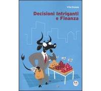 Decisioni intriganti e finanza