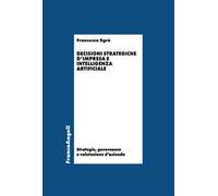 Decisioni strategiche d'impresa e intelligenza artificiale