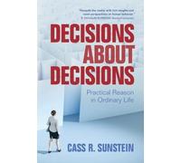 Cass R. Sunstein – Decisioni sulle decisioni – Copertina rigida