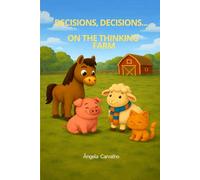 Decisions, Decisions... On the Thinking Farm
