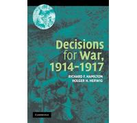 Decisions for War, 1914-1917