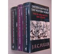 Decisive Battles of the Western World and Their Influence on History, Volumes 1-3, 3 Volume Set