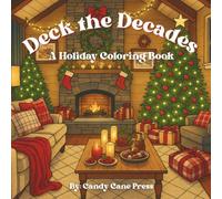 Deck the Decades: A Holiday Coloring Book