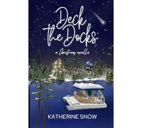 Deck the Docks: A Christmas novella