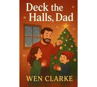 Deck the Halls, Dad!