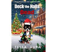 Deck the Halls...Dead: A Penelope Sinclair Cozy Murder Mystery
