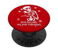 Deck the Halls Not Your Colleagues Funny Coworker Christmas PopSockets PopGrip Adesivo