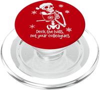 Deck the Halls Not Your Colleagues Funny Coworker Christmas PopSockets PopGrip per MagSafe