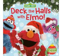 Deck the Halls with Elmo! A Christmas Sing-Along (Sesame Street)