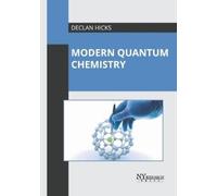 Declan Hicks Modern Quantum Chemistry (Copertina rigida)