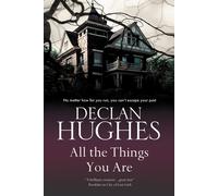 Declan Hughes All the Things You Are (Copertina rigida)