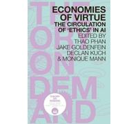 Declan Kuch Jake Goldenfein Thao Phan Monique Man Economies of Virtu (Tascabile)