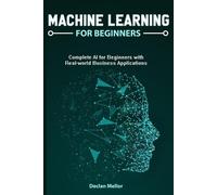 Declan Mellor Machine Learning For Beginners (Tascabile)