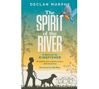 Declan Murphy The Spirit of the River (Tascabile)