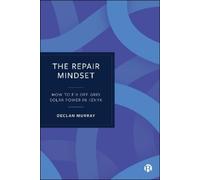 Declan Murray The Repair Mindset (Tascabile)