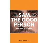 Declan Perring Sam. The Good Person. (Tascabile) Oberon Modern Plays