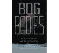 Declan Shalvey Bog Bodies (Tascabile)