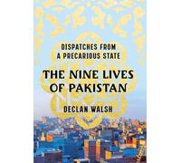 Declan Walsh The Nine Lives of Pakistan (Copertina rigida)