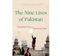 Declan Walsh The Nine Lives of Pakistan (Tascabile)