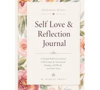 Declaration Of Love: Self Love & Reflection Journal