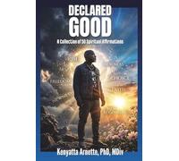 Declared Good: A Collection of 50 Spiritual Affirmations