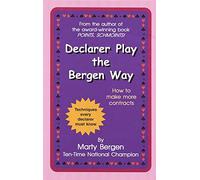 Declarer Play the Bergen Way: How to Make More Contracts
