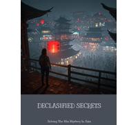 Declasified Secrets: Solving The Mia Mystery In Asia