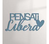 Declea Scritta in legno da appendere Pensati Libera, Decorazione murale realizzata a mano - Frase in legno da appendere per la casa, Design Home