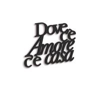 Declea Scritta in Legno da Appendere per la Famiglia Dove c'è Amore c'è casa, Decorazione in Legno da Parete arredo Moderno per la casa, Made in Italy
