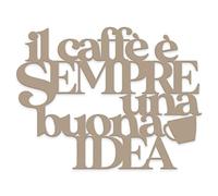 Declea Scritta in Legno per la Cucina Frase Citazione Il caffè è sempre una buona idea, Scritta Decorativa Fatta a Mano Arredo Decorazione