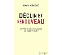 Déclin et renouveau: Comment les Français se relèveront