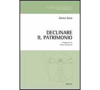 Declinare il patrimonio