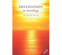Paul F. Newman Declination in Astrology (Tascabile)