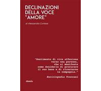 Declinazioni della voce «amore»