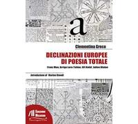 Declinazioni europee di poesia totale. Franz Mon, Arrigo Lora-Totino, Ji?í Kolá?, Julien Blaine