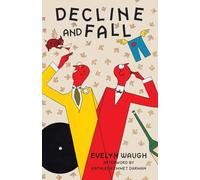 Decline and Fall (Warbler Classics Annotated Edition)