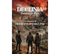 Declinia. Il futuro era già scritto - [Aurora Boreale]