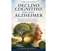 DECLINO COGNITIVO: NON SOLO ALZHEIMER: 1