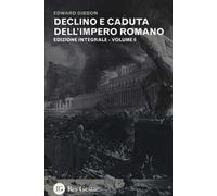 Declino e caduta dell'impero romano. Ediz. integrale. Vol. 6