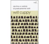 Declino e caduta di praticamente tutti