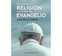 Declive de la religión y futuro del evangelio: 111