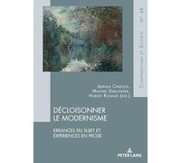Décloisonner le modernisme: Errances du sujet et expériences en prose: 48